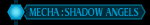 MECHANICS[SHADOW ANGELS]